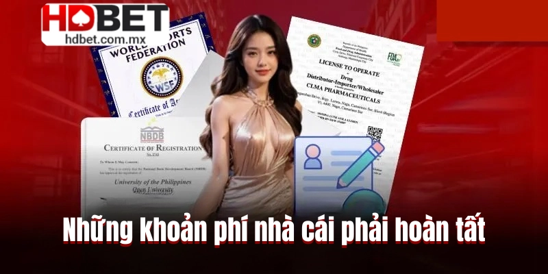 Những khoản phí nhà cái phải hoàn tất
