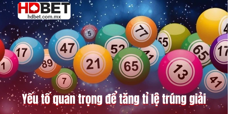 Yếu tố quan trọng để tăng tỉ lệ trúng giải